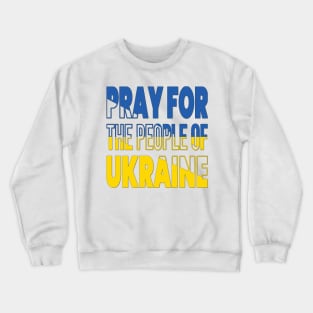 PRAYING FOR UKRAINE - FLAG OF UKRAINE DESIGN Crewneck Sweatshirt